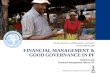 FINANCIAL MANAGEMENT & GOOD GOVERNANCE IN PF Ruth Farrant Financial Management Officer, PF PF REGIONAL WORKSHOP. UGANDA NOVEMBER 2008