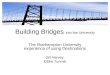 Building Bridges into the University The Roehampton University experience of using Destinations Gill Harvey, Eddie Tunnah