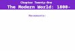 1© 2010, The McGraw-Hill Companies, Inc. All Rights Reserved. Chapter Twenty-One The Modern World: 1800-1945 Movements: Neoclassicism Romanticism Realism