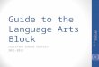 Guide to the Language Arts Block Christina School District 2011-2012 1 CSD Curriculum and Instruction