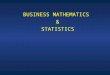 BUSINESS MATHEMATICS & STATISTICS. LECTURE 45 Planning Production Levels: Linear Programming