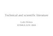 Technical and scientific literature Ludo Holans STIMULATE 2004