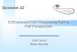 EDExpress/COD Processing from a Pell Perspective Jody Sears Maria Marella Session 22