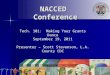 NACCED Conference Tech. 101: Making Your Grants Dance September 19, 2011 Presenter – Scott Stevenson, L.A. County CDC
