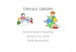 Literacy Update School Board Meeting January 12, 2015 Vikki Stevenson 1