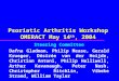 Psoriatic Arthritis Workshop OMERACT May 14 th, 2004 Steering Committee Dafna Gladman, Philip Mease, Gerald Krueger, Désirée van der Heijde, Christian