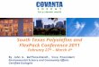 South Texas Polyolefins and FlexPack Conference 2011 February 27 th – March 4 th By John G. Waffenschmidt, Vice President Environmental Science and Community