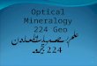 Optical Mineralogy 224 Geo ¹„… ¨µ±§ §„…¹§¯† 224 ¬ˆ 1