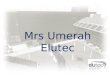 Mrs Umerah Elutec. Sixth Form Information Evening