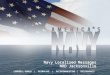 1 Navy Localized Messages NRD Jacksonville Navy Localized Messages NRD Jacksonville CAMPBELL-EWALD | GLOBALHUE | ACCENTMARKETING | GOLINHARRIS