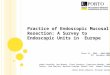 Practice of Endoscopic Mucosal Resection: A Survey to Endoscopic Units in Europe Class 15 – FMUP – 2008/2009 19 th December 2008 André Carvalho, Ana Morais,