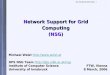 Uni Innsbruck Informatik - 1 Network Support for Grid Computing (NSG) Michael Welzl     DPS NSG Team
