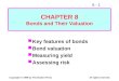 8 - 1 Copyright © 1999 by The Dryden PressAll rights reserved. CHAPTER 8 Bonds and Their Valuation Key features of bonds Bond valuation Measuring yield