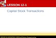 CENTURY 21 ACCOUNTING © 2009 South-Western, Cengage Learning LESSON 12-1 Capital Stock Transactions