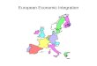 European Economic Integration. Contents I The Definitions of FTA, CU, CM, and EU, the European Monetary Union (EMU) Current State: The European Union