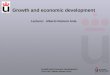 Growth and economic development Lecturer: Alberto Romero Ania Growth and economic development Prof. PhD. Alberto Romero Ania