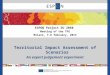 Territorial Impact Assessment of Scenarios An expert judgement experiment ESPON Project EU 2050 Meeting of the TPG Milano, 7-8 february, 2013