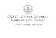 CS212: Object Oriented Analysis and Design GRASP Design Principles