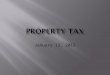 January 13, 2012.  Real property – land and improvements  Personal property – everything not included in real property