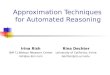 Approximation Techniques for Automated Reasoning Irina Rish IBM T.J.Watson Research Center rish@us.ibm.com Rina Dechter University of California, Irvine