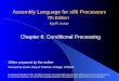 Assembly Language for x86 Processors 7th Edition Chapter 6: Conditional Processing (c) Pearson Education, 2015. All rights reserved. You may modify and