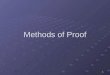1 Methods of Proof. 2 Consider (p  (p→q)) → q pqp→q p  (p→q)) (p  (p→q)) → q TTTTT TFFFT FTTFT FFTFT