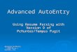 Advanced AutoEntry Using Resume Parsing with Version 9 of PcHunter/Tempus Fugit Advanced AutoEntry © 2008 Micro J Systems, Inc