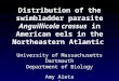Distribution of the swimbladder parasite Anguillicola crassus in American eels in the Northeastern Atlantic University of Massachusetts Dartmouth Department