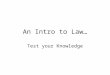 An Intro to Law… Test your Knowledge. Who is Canada’s Minister of Justice?