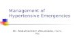 Management of Hypertensive Emergencies Dr. Abdulkareem Alsuwiada, FRCPC, MSc
