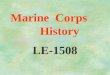 Marine Corps History LE-1508 Birth of the Corps Continental Marines 1775-1783