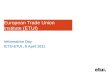 European Trade Union Institute (ETUI) Information Day ICTU-ETUI, 6 April 2011