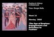 Fashion in History: A Global Look Tutor: Giorgio Riello Week 14 Monday 2008 ‘The Age of Empires: Engagements and Reactions to Fashion’