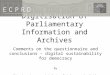 Digitisation of Parliamentary Information and Archives Comments on the questionnaire and conclusions – digital sustainability for democracy by Véronique