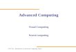 G51CUA - Introduction to Advanced Computing Topics Advanced Computing Visual Computing Neural computing