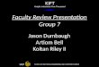 Faculty Review Presentation Group 7 Jason Dumbaugh Artiom Bell Koltan Riley II KIFT Knight Industries Five Thousand UCF SCHOOL OF ELECTRICAL ENGINEERING