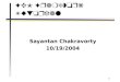 1 FEM Framework Tutorial Sayantan Chakravorty 10/19/2004