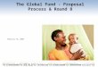 The Global Fund - Proposal Process & Round 8 February 19, 2008
