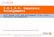 CN0507-9900-0616 © 2013 ING North America Insurance Corporation S.O.L.A.R. Insurance Arrangements Self-Owned Life And Retirement (S.O.L.A.R.) Insurance