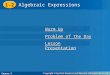 Course 3 1-2 Algebraic Expressions Course 1 1-2 Algebraic Expressions Course 3 Warm Up Warm Up Problem of the Day Problem of the Day Lesson Presentation