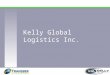 Kelly Global Logistics Inc.. The “REAL” 10+2 /ISF Is Almost Here Will You Be Ready?