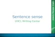 UHCL Writing Center Sentence sense UHCL Writing Center