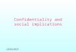 GEOG3025 Confidentiality and social implications
