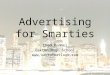 Advertising for Smarties Chad Rummel Oakton High School 