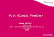 Post Olympic Feedback Steve Miller Head of the Joint Local Authority Regulatory Service for the 2012 Games JLARS