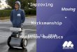 “Improving Moving Marksmanship” Marathon Robotics April 12, 2010
