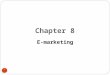 1 Chapter 8 E-marketing. 2 The definition of marketing is: ‘Marketing is the management process responsible for identifying, anticipating and satisfying