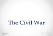 The Civil War Grade 7 Unit 8 Lesson 1 ©2012, TESCCC