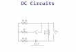 DC Circuits. EMF and Terminal Voltage Electric circuit needs a battery or generator to produce current – these are called sources of emf. Battery is a