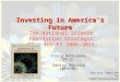 1 Investing in America’s Future The National Science Foundation Strategic Plan for FY 2006-2011 Advisory Committee for Cyberinfrastructure 10/31/06 Craig